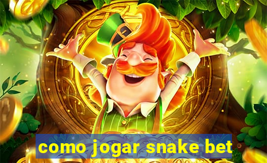 como jogar snake bet